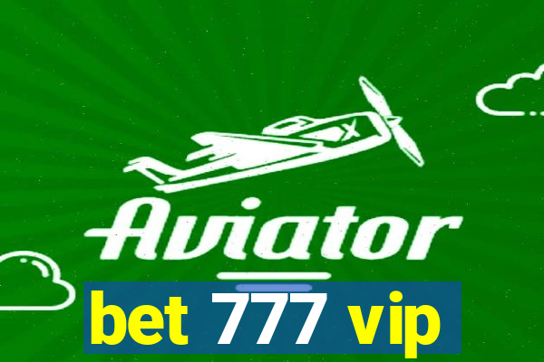 bet 777 vip